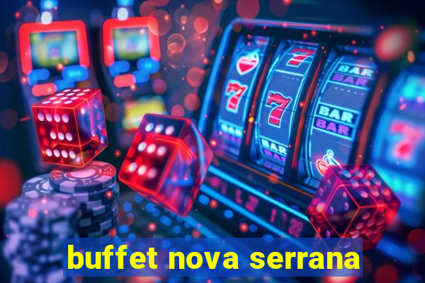 buffet nova serrana